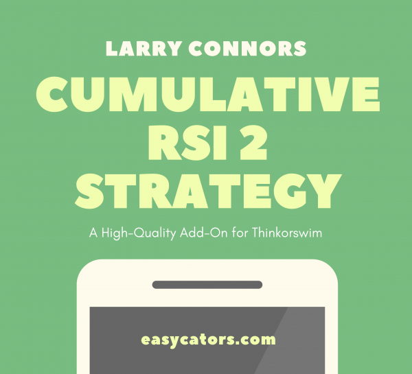 Larry Connors' Cumulative RSI 2 Trading Strategy
